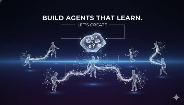 Building Agents That Learn
