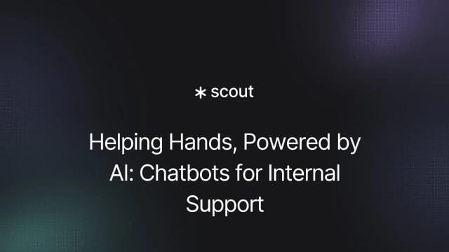 Helping Hands, Powered by AI: Chatbots for Internal Support