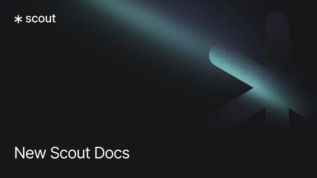 Introducing the New Scout Docs