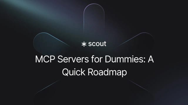 MCP Servers for Dummies: A Quick Roadmap