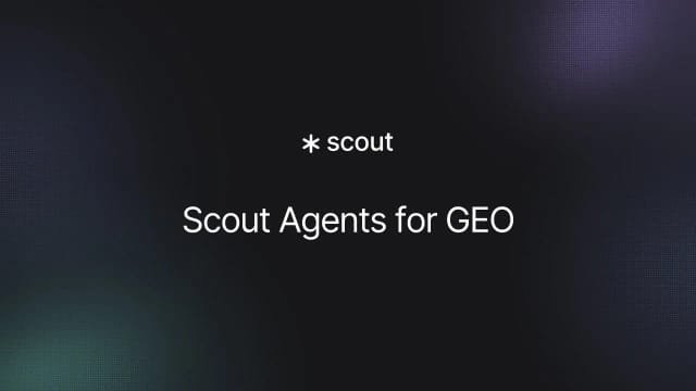 Scout Agents and the Evolution of GEO in 2025