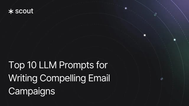 Top 10 LLM Prompts for Writing Compelling Email Campaigns