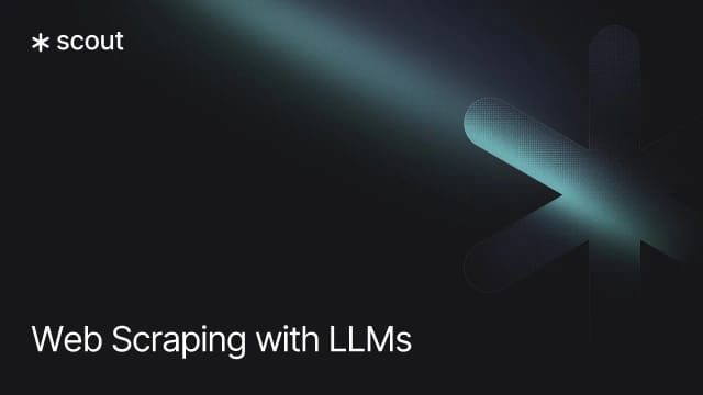 Web Scraping with LLMs with GPT-4o, Deno & Scout SDK