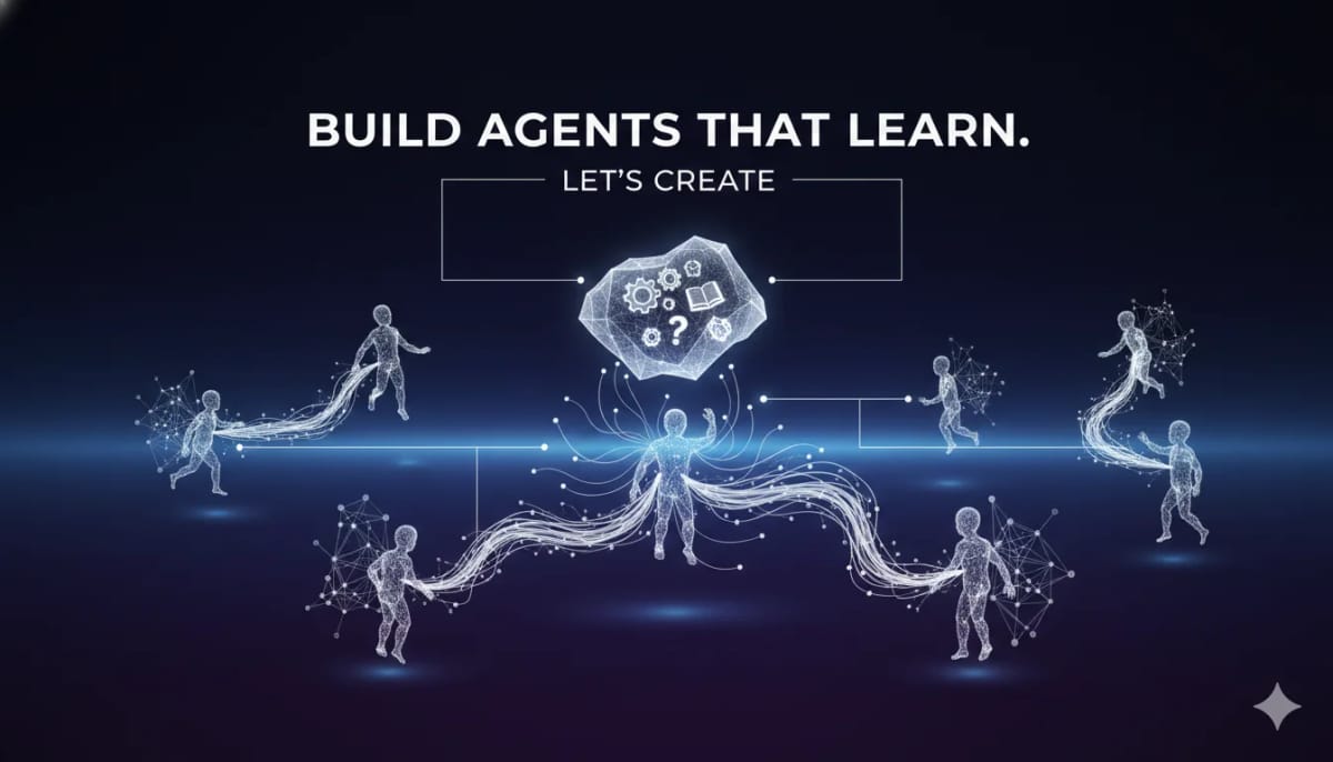 Building Agents That Learn