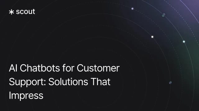 AI Chatbots for Customer Support: Solutions That Impress