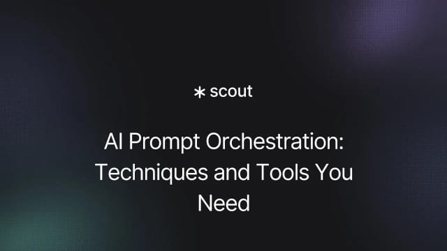AI Prompt Orchestration: Techniques and Tools You Need