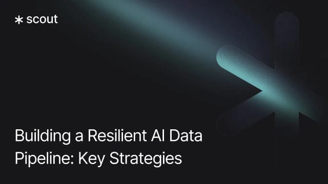 Building a Resilient AI Data Pipeline: Key Strategies