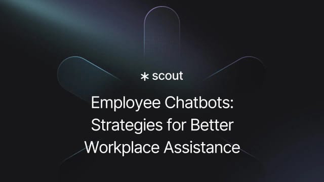 Employee Chatbots: Strategies for Better Workplace Assistance