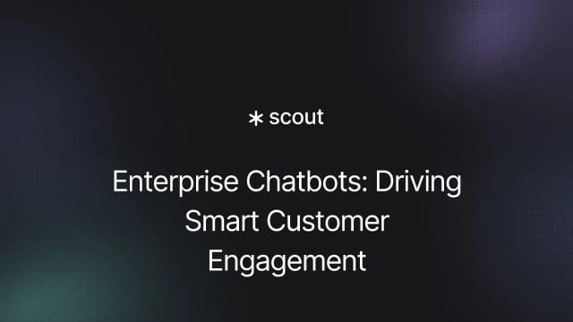 Enterprise Chatbots: Driving Smart Customer Engagement