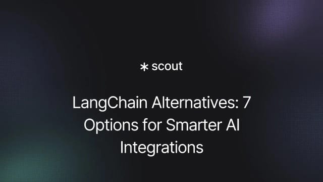 LangChain Alternatives: 7 Options for Smarter AI Integrations