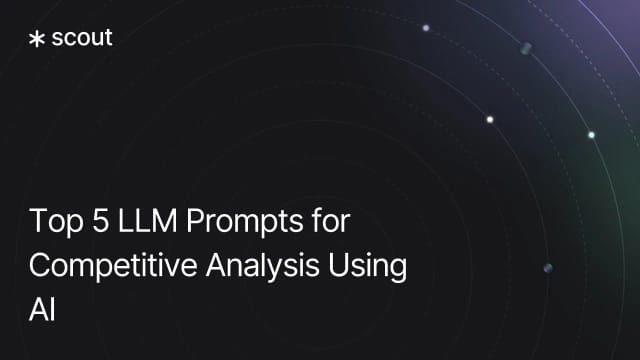 Top 5 LLM Prompts for Competitive Analysis Using AI