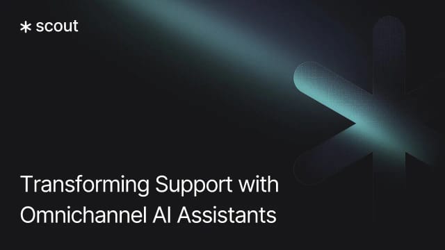 Transforming Support with Omnichannel AI Assistants