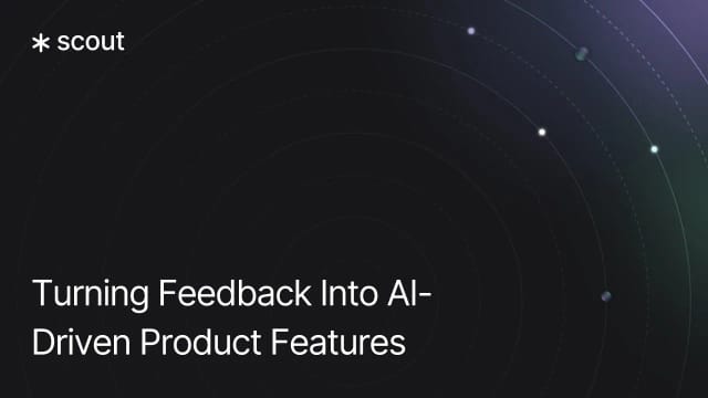 Turning Feedback Into AI-Driven Product Features